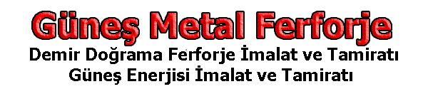 Adana Güneş Metal Ferforje